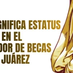 Qué Significa Estatus ACTIVA en el Buscador de Becas Benito Juárez