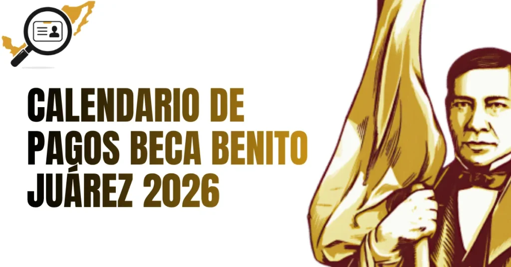 Calendario de Pagos Beca Benito Juárez 2026