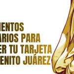 Documentos Necesarios para Recoger tu Tarjeta Beca Benito Juárez