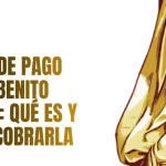 Orden de Pago Becas Benito Juárez: Qué es y Cómo Cobrarla
